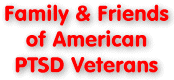 Family & Friends of American PTSD Veterans